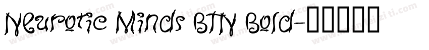 Neurotic Minds BTN Bold字体转换